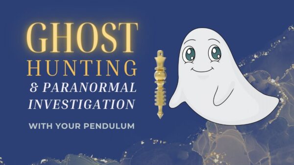 Ghost Hunting & Paranormal Investigation with your Pendulum
