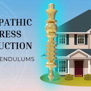 Geopathic Stress Reduction with Pendulums