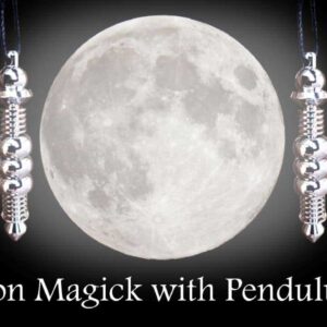 Moon Magick with Pendulums