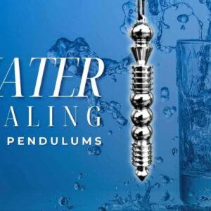 Water Healing with Pendulums